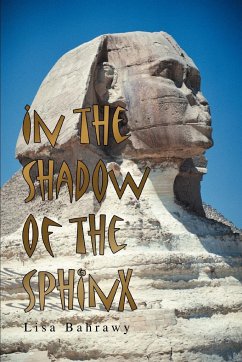 In the Shadow of the Sphinx - Bahrawy, Lisa