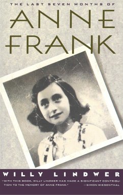 The Last Seven Months of Anne Frank - Lindwer, Willy