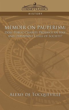 Memoir on Pauperism - De Tocqueville, Alexis; Tocqueville, Alexis De