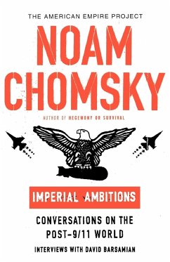 Imperial Ambitions - Chomsky, Noam