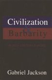 Civilization & Barbarity in 20th Century Europe