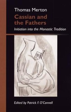 Cassian and the Fathers - Merton, Thomas