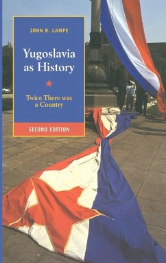 Yugoslavia as History - Lampe, John R.