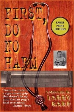 First, Do No Harm - Karp, Larry