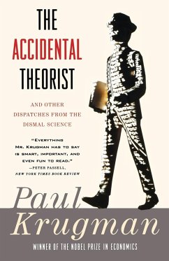 Accidental Theorist and Other Dispatches from the Dismal Science - Krugman, Paul