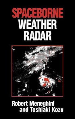 Spaceborne Weather Radar - Meneghini, Robert; Meneghini, R.