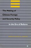 The Making of Chinese Foreign and Security Policy in the Era of Reform