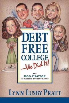 Debt Free College-We Did It! - Pratt, Lynn Lusby