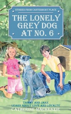 The Lonely Grey Dog at No. 6 - Mackenzie, Catherine