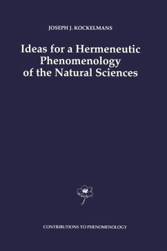 Ideas for a Hermeneutic Phenomenology of the Natural Sciences - Kockelmans, J. J.