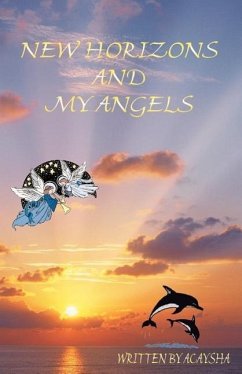 New Horizons and My Angels - Acaysha