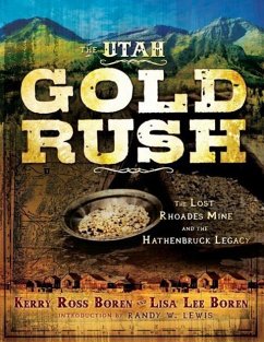 The Utah Gold Rush - Boren, Kerry Ross