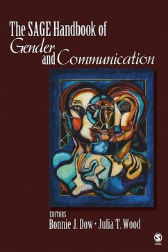 The SAGE Handbook of Gender and Communication - Dow, Bonnie J.; Wood, Julia T.