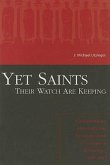 Yet Saints Their Watch Are Keeping: Fundamentalists, Modernists, and the Development of Evangelical Ecclesiology, 1887-1937