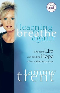 Learning to Breathe Again - Trent, Tammy