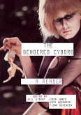 The Gendered Cyborg The Gendered Cyborg