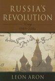 Russia's Revolution: Essays 1989-2006