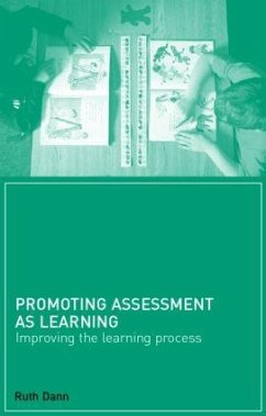 Promoting Assessment as Learning - Dann, Ruth