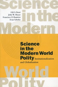 Science in the Modern World Polity - Drori, Gili S; Meyer, John W; Ramirez, Francisco O; Schofer, Evan