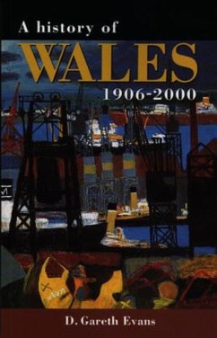 A History of Wales 1906-2000 - Evans, D. Gareth