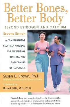 Better Bones, Better Body - Brown, Susan E