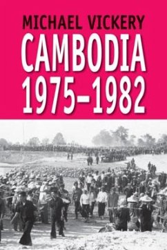 Cambodia, 1975-1982 Michael Vickery Author