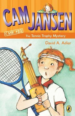 Cam Jansen and the Tennis Trophy Mystery #23 - Adler, David A