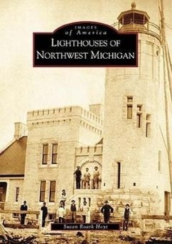 Lighthouses of Northwest Michigan - Hoyt, Susan Roark