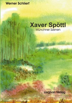 Xaver Spöttl - Münchner Szenen Xaver Spöttl - Münchner Szenen