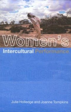 Women's Intercultural Performance - Holledge, Julie; Tompkins, Joanne