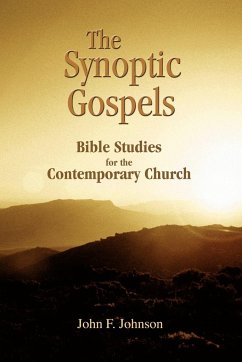 The Synoptic Gospels - Johnson, John F.