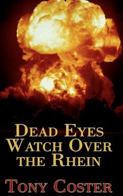 Dead Eyes Watch Over the Rhein - Coster, Tony