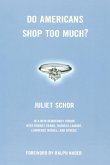 Do Americans Shop Too Much? Do Americans Shop Too Much?