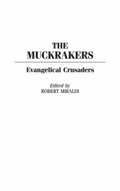 The Muckrakers - Miraldi, Robert