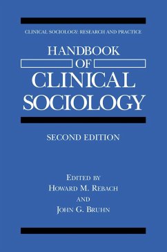 Handbook of Clinical Sociology - Rebach, Howard M. / Bruhn, John G. (eds.)