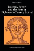 Patients, Power and the Poor in Eighteenth-Century Bristol