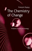 The Chemistry of Change: Problems, Phases and Strategy