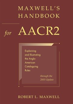 Maxwell's Handbook for AACR2 - Maxwell, Robert L.