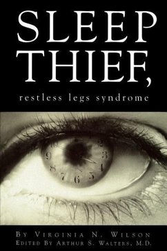 Sleep Thief, Restless Legs Syndrome - Wilson, Virginia N.