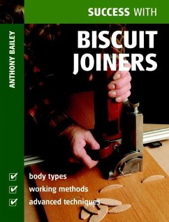 Success with Biscuit Joiners - Bailey, Anthony