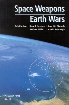 Space Weapons, Earth Wars - Preston, Bob; Johnson, Dana J; Edwards, Sean; Gross, Jennifer; Miller, Michael