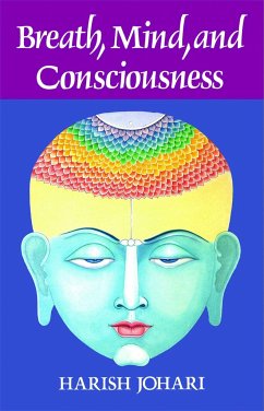 Breath, Mind, and Consciousness - Johari, Harish