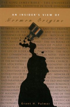 An Insider's View of Mormon Origins - Palmer, Grant