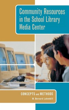 Community Resources in the School Library Media Center - Lukenbill, W. Bernard