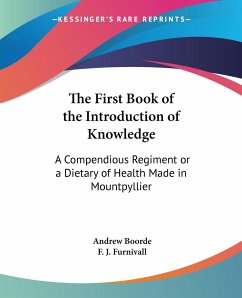 The First Book of the Introduction of Knowledge