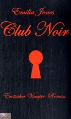 Club Noir Bd.1 - Jones, Emilia