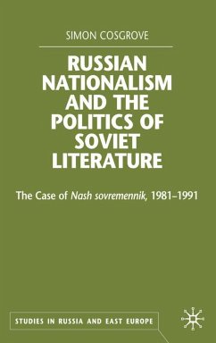 Russian Nationalism and the Politics of Soviet Literature - Cosgrove, S.