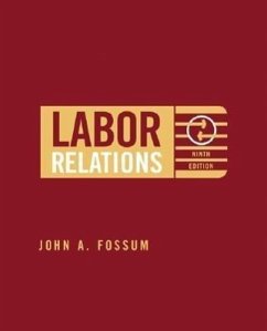 Labor Relations: Development, Structure, Processes - Fossum, John A.; Fossum John