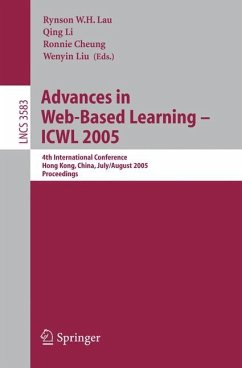 Advances in Web-Based Learning - ICWL 2005 - Lau, Rynson W.H. / Li, Qing / Cheung, Ronnie / Liu, Wenyin (eds.)