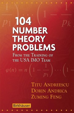 104 Number Theory Problems - Andreescu, Titu;Andrica, Dorin;Feng, Zuming